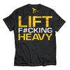DEDICATED T-Shirt - Lift F#cking Heavy